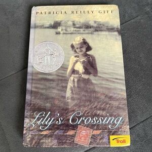 Lilly's Crossing Hardcover by Francis Reilly Giff